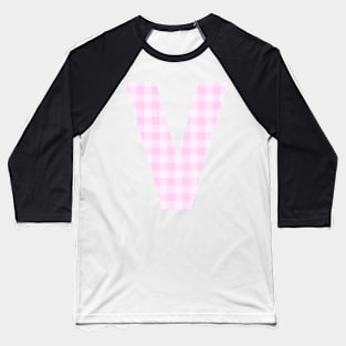 Pink Letter V in Plaid Pattern Background. Baseball T-Shirt